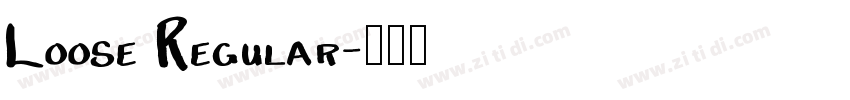 Loose Regular字体转换